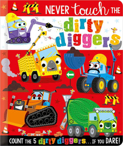 Never Touch the Dirty Diggers