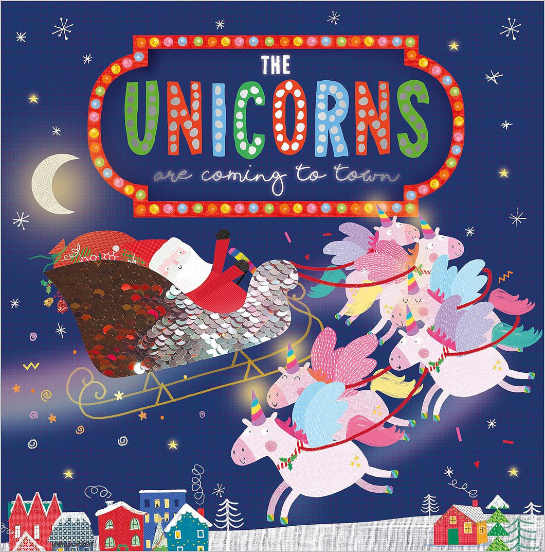 The Unicorns are Coming to Town