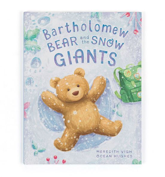 Bartholomew Bear and the Snow Giants Book