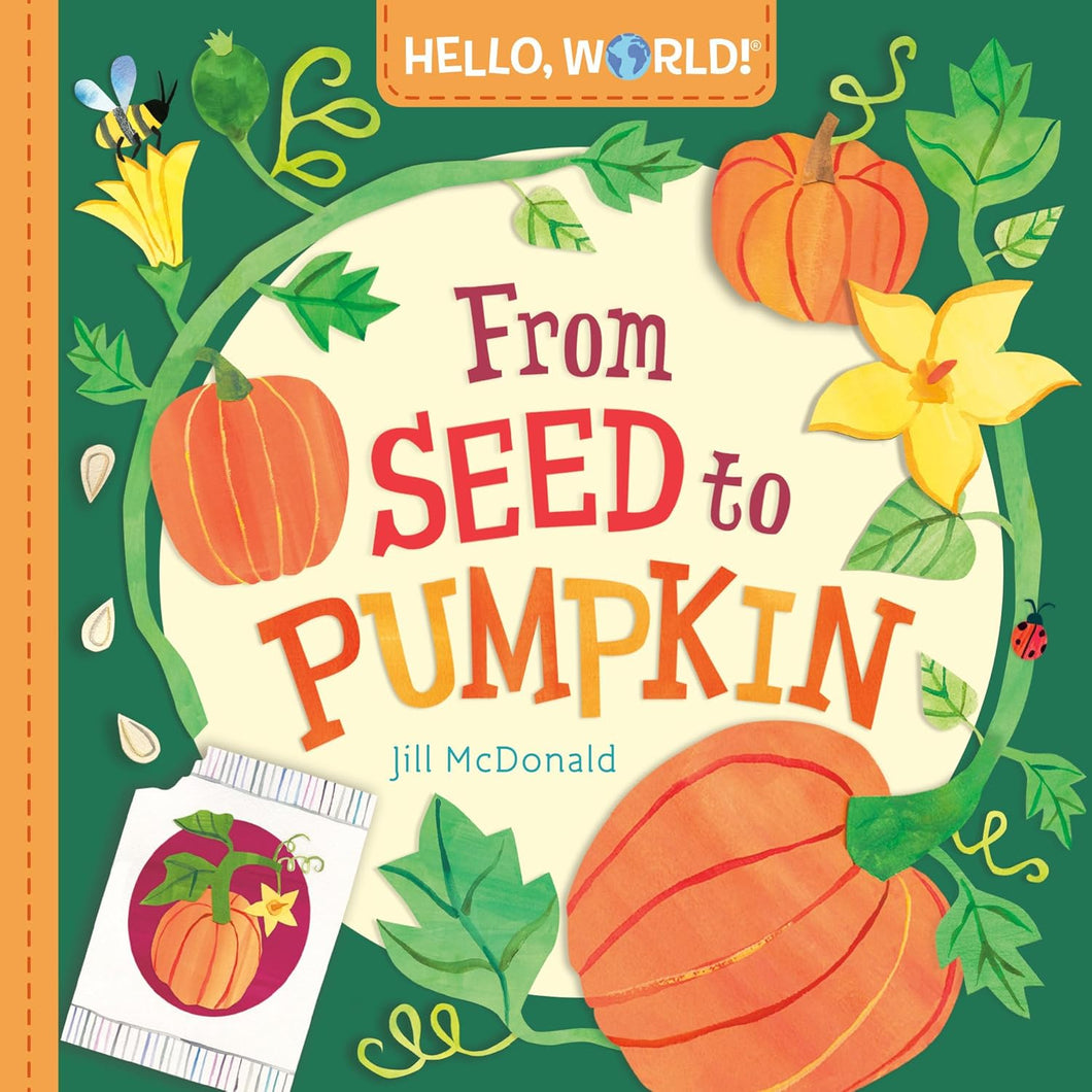 From Seed to Pumpkin - Board Book