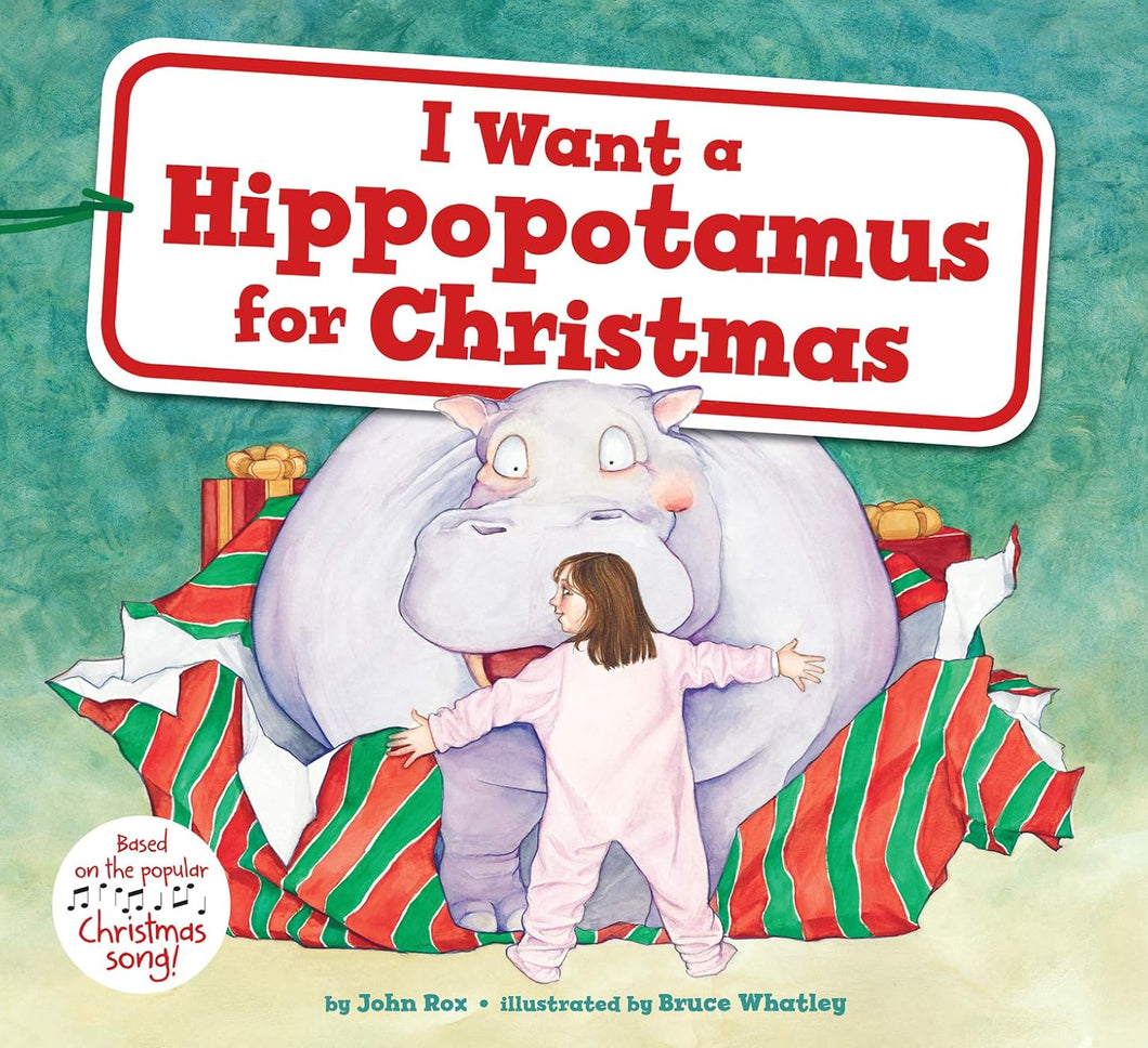 I want a Hippopotamus for Christmas - Book
