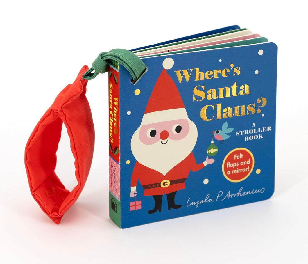 Where's Santa Claus - A Stroller Book